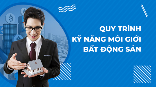 Kỹ năng môi giới bất động sản