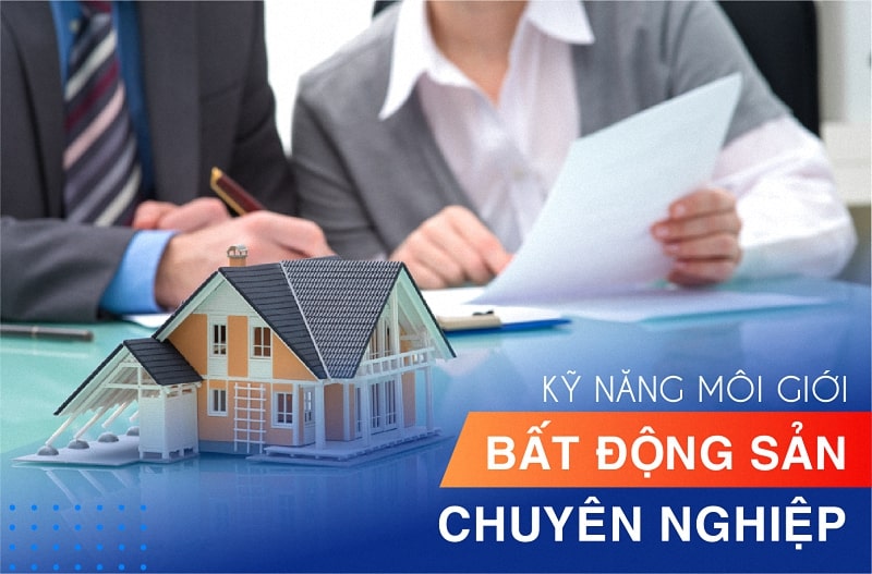 Kỹ năng môi giới bất động sản